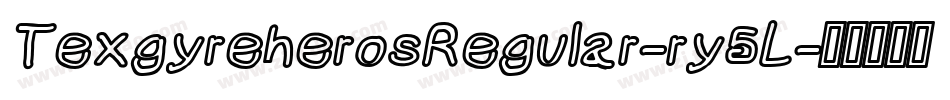 TexgyreherosRegular-ry5L字体转换
