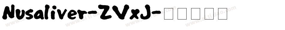 Nusaliver-ZVxJ字体转换