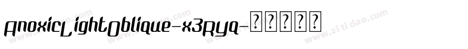 AnoxicLightOblique-x3RYq字体转换
