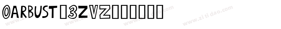 Oarbust-3zVZ字体转换