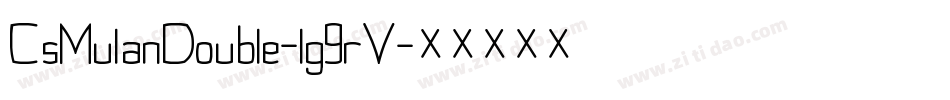 CsMulanDouble-lg9rV字体转换
