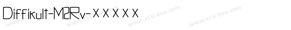 Diffikult-M2Rv字体转换