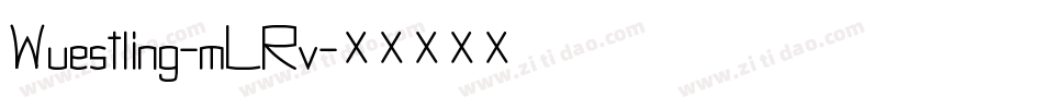 Wuestling-mLRv字体转换