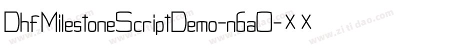 DhfMilestoneScriptDemo-n6aO字体转换