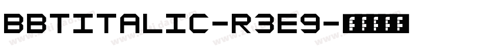 BbtItalic-r3e9字体转换