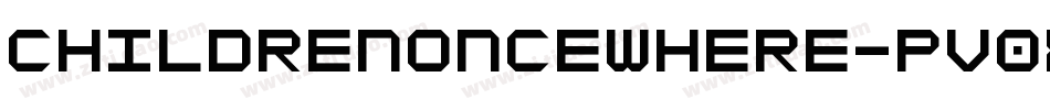 ChildrenOnceWhere-PV0x字体转换