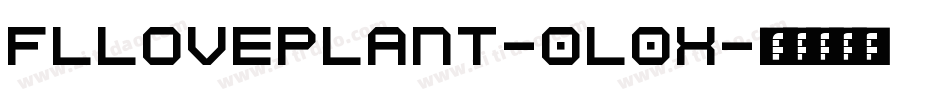 FlLovePlant-0l0X字体转换
