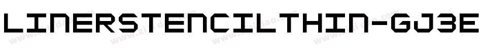 LinerstencilThin-gJ3E字体转换