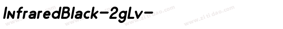 InfraredBlack-2gLv字体转换 InfraredBlack-2gLv字体转换