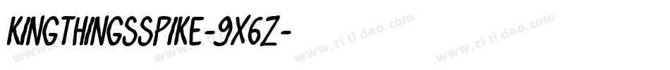 KingthingsSpike-9X6Z字体转换 KingthingsSpike-9X6Z字体转换