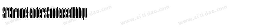 SfChromeFendersCondensedOblique-5aAj字体转换
