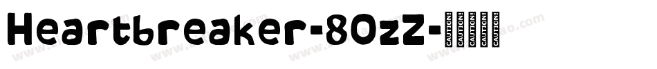 Heartbreaker-8OzZ字体转换