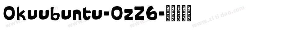 Okuubuntu-OzZ6字体转换