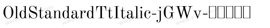 OldStandardTtItalic-jGWv字体转换