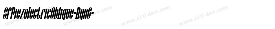 SfPiezolectricOblique-Rqn6字体转换 SfPiezolectricOblique-Rqn6字体转换