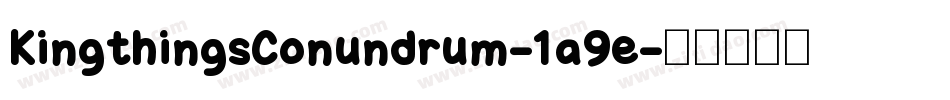 KingthingsConundrum-1a9e字体转换