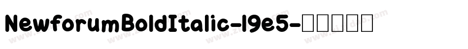 NewforumBoldItalic-l9e5字体转换 NewforumBoldItalic-l9e5字体转换