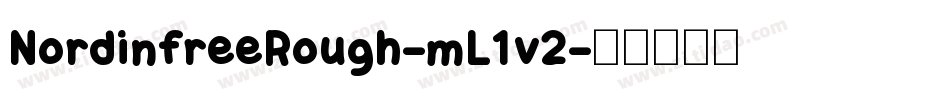 NordinfreeRough-mL1v2字体转换