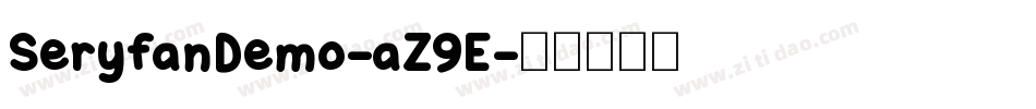 SeryfanDemo-aZ9E字体转换