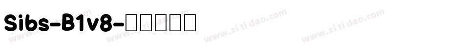 Sibs-B1v8字体转换