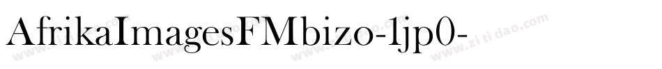 AfrikaImagesFMbizo-1jp0字体转换