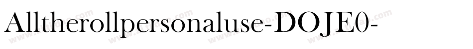 Alltherollpersonaluse-DOJE0字体转换
