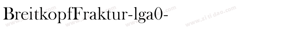 BreitkopfFraktur-lga0字体转换