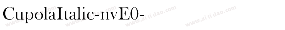 CupolaItalic-nvE0字体转换