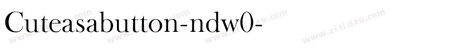 Cuteasabutton-ndw0字体转换