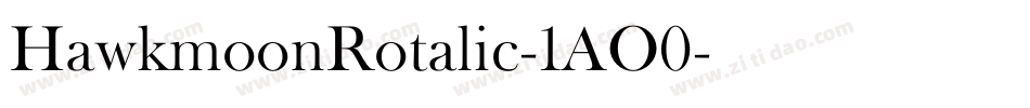 HawkmoonRotalic-1AO0字体转换