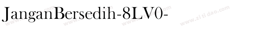 JanganBersedih-8LV0字体转换