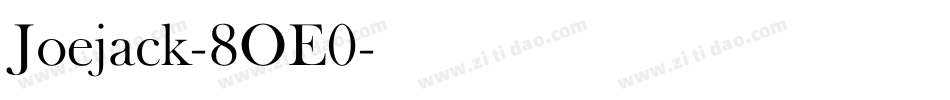 Joejack-8OE0字体转换