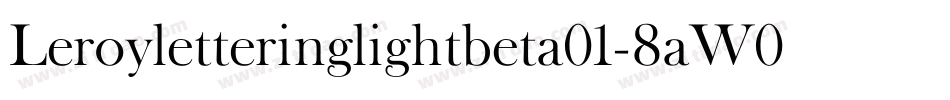 Leroyletteringlightbeta01-8aW0字体转换