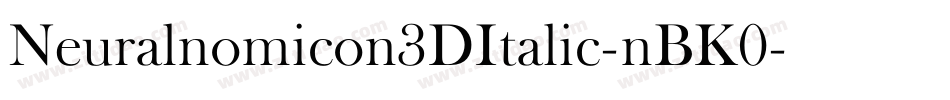 Neuralnomicon3DItalic-nBK0字体转换