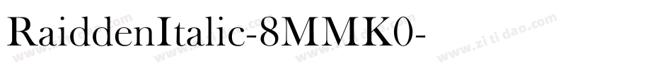 RaiddenItalic-8MMK0字体转换