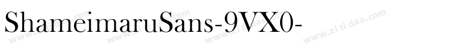 ShameimaruSans-9VX0字体转换