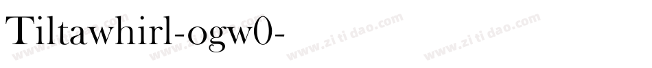 Tiltawhirl-ogw0字体转换