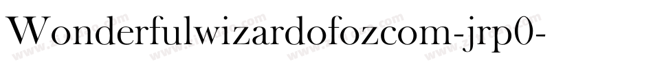 Wonderfulwizardofozcom-jrp0字体转换