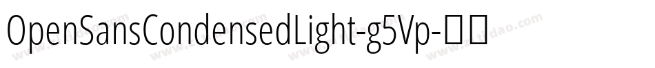 OpenSansCondensedLight-g5Vp字体转换