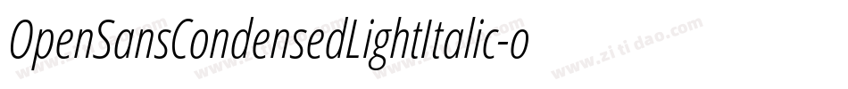 OpenSansCondensedLightItalic-oO8o字体转换