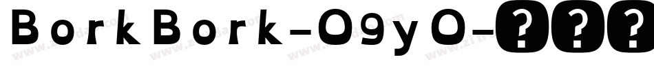 BorkBork-O9yO字体转换