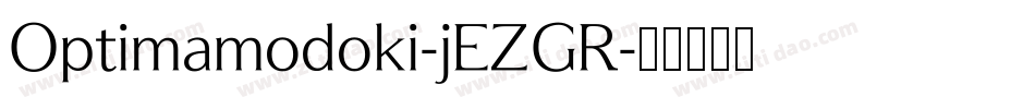 Optimamodoki-jEZGR字体转换
