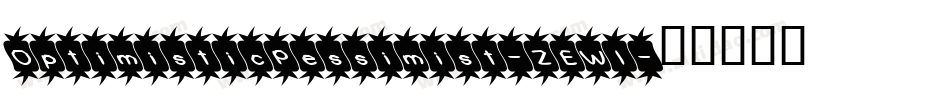 OptimisticPessimist-ZEWl字体转换