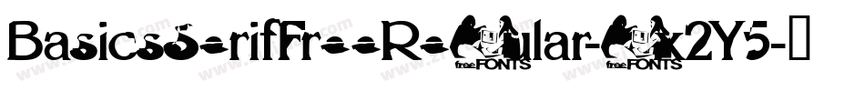 BasicsSerifFreeRegular-gx2Y5字体转换