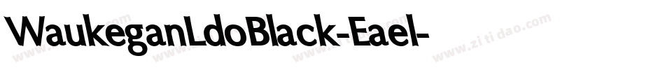 WaukeganLdoBlack-Eael字体转换