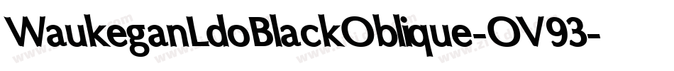 WaukeganLdoBlackOblique-OV93字体转换