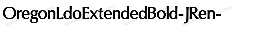OregonLdoExtendedBold-JRen字体转换