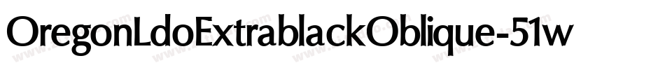 OregonLdoExtrablackOblique-51wj字体转换