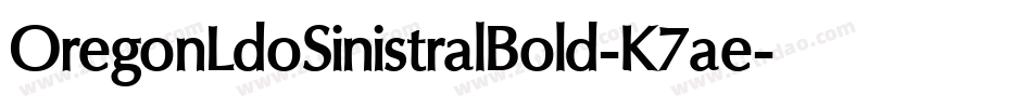 OregonLdoSinistralBold-K7ae字体转换