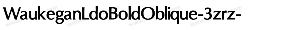 WaukeganLdoBoldOblique-3zrz字体转换